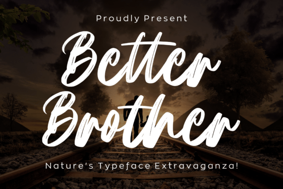 Better Brother Font Review