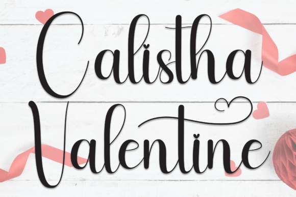 Calistha Valentine: A Stylish Script Font