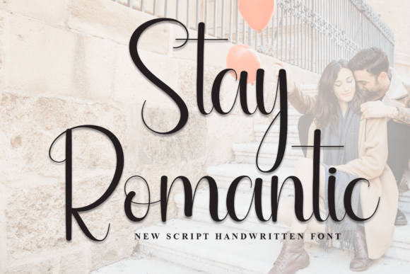 Stay Romantic: A Script Font for Elegant Design