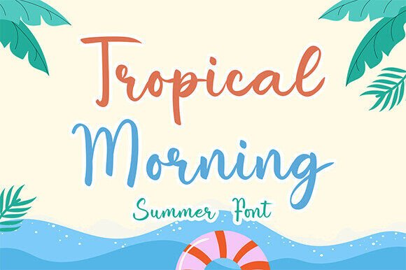 Tropical Morning Font Review